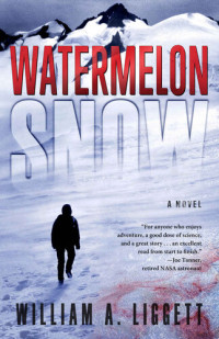 William A. Liggett — Watermelon Snow