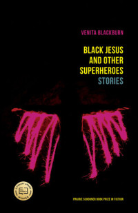 Venita Blackburn — Black Jesus And Other Superheroes