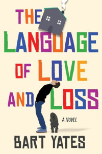Bart Yates — The Language of Love and Loss