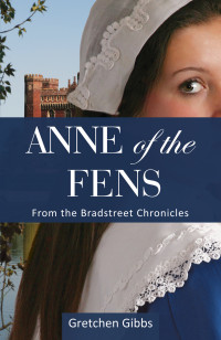 Gibbs Gretchen — Anne of the Fens