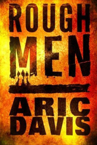 Davis Aric — Rough Men