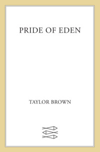 Taylor Brown — Pride of Eden