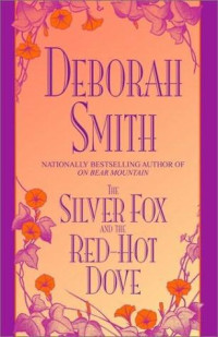 Smth Deborah — The Silver Fox and the Red-Hot Dove