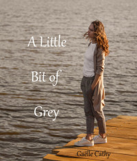 Gaëlle Cathy — A Little Bit of Grey