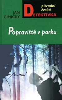 Jan Cimický — Popraviště v parku