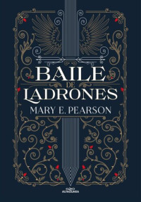 Mary Pearson — Baile de ladrones