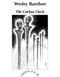 Barefoot Wesley — The Cuckoo Clock