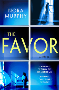 Nora Murphy — The Favor