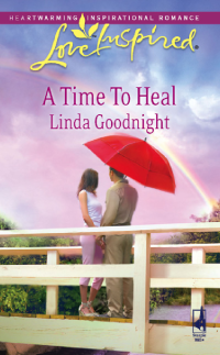 Linda Goodnight — A Time To Heal