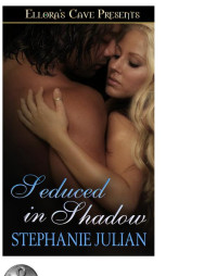 Julian Stephanie — Seduced in Shadow