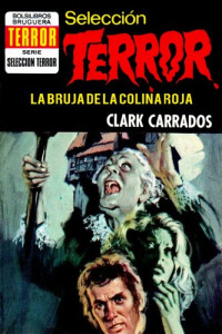 Clark Carrados — La Bruja de la Colina Roja