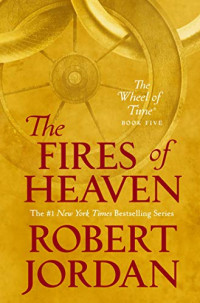 Robert Jordan — The Fires of Heaven