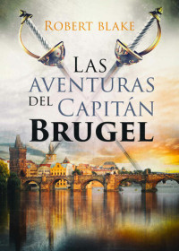 Robert Blake — Las aventuras del Capitán Brugel