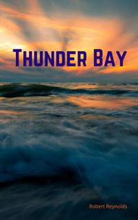 Robert Reynolds — Thunder Bay