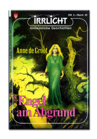 de Groot, Anne — Engel am Abgrund