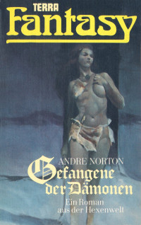 Norton Andre — Gefangene der Dämonen