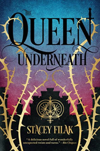 Filak Stacey — The Queen Underneath