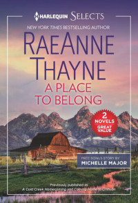 RaeAnne Thayne, Michelle Major — A Place to Belong: A 2-in-1 Collection