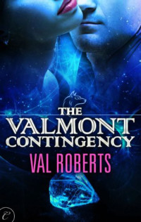 Roberts Val — The Valmont Contingency