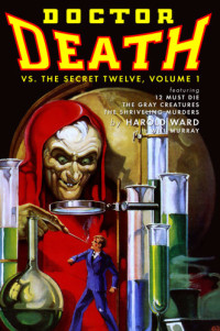 Ward Harold — Doctor Death Vs. The Secret Twelve: Volume 1
