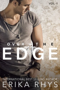 Erika Rhys — Over the Edge (Volume 1)