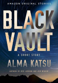 Alma Katsu — Black Vault