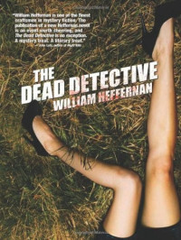 Heffernan William — The Dead Detective