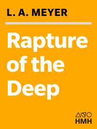 Meyer, L A — Rapture of the Deep: Being an Account of the Further Adventures of Jacky Faber, Soldier, Sailor, Mermaid, Spy