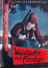 Bauer Walter — Waldlaeufer und Forscher