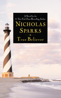 Sparks Nicholas — True Believer