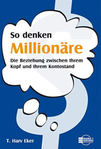 Eker Harv T — So denken Millionäre