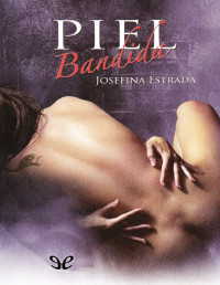 Josefina Estrada — Piel bandida