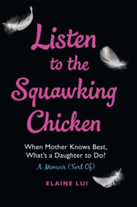 Lui Elaine — Listen to the Squawking Chicken