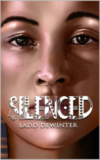 Ladd DeWinter — Silenced