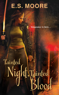 Moore, E S — Tainted Night, Tainted Blood
