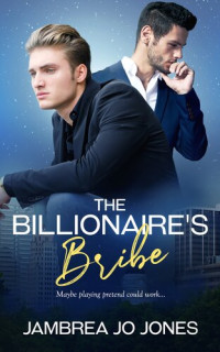 Jambrea Jo Jones — The Billionaire's Bribe