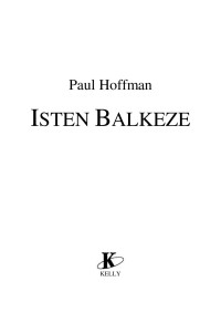 Paul Hoffman — Isten Balkeze