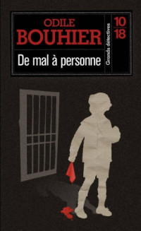 Bouhier Odile — De mal à personne