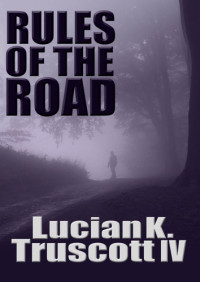 Truscott, Lucian K — Rules of the Road