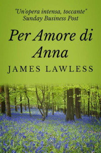 James Lawless — Per amore di Anna
