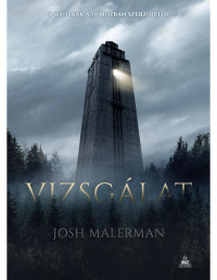 Josh Malerman — Vizsgálat