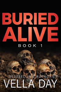 Vella Day — Buried Alive (The Buried #1)