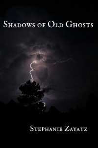 Zayatz Stephanie — Shadows of Old Ghosts