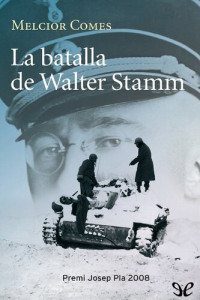 Melcior Comes — La batalla de Walter Stamm