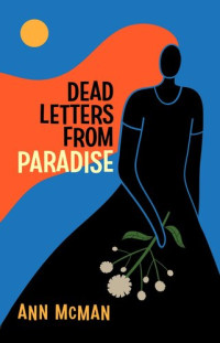 Ann McMan — Dead Letters From Paradise