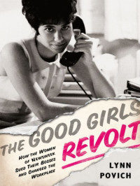 Povich Lynn — The Good Girls Revolt