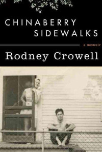 Crowell Rodney — Chinaberry Sidewalks