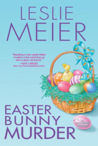 Leslie Meier — Easter Bunny Murder (Lucy Stone Mystery 19)