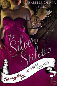 Ellis, Isabella Olivia — The Silver Stiletto