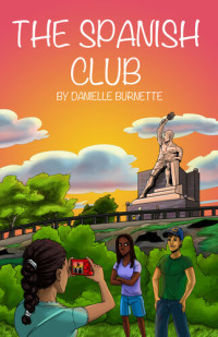 Danielle Burnette — The Spanish Club